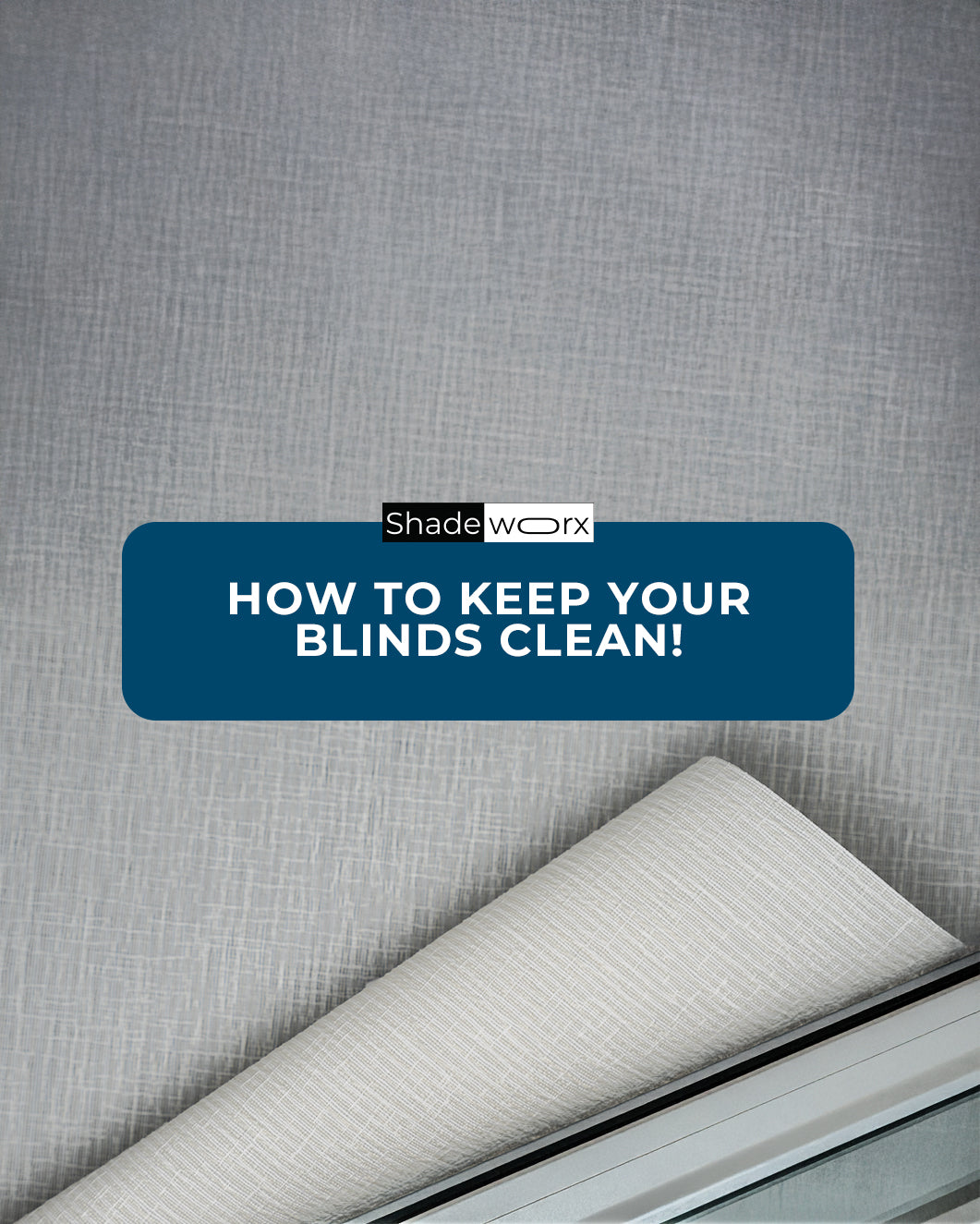 How to Clean Blinds